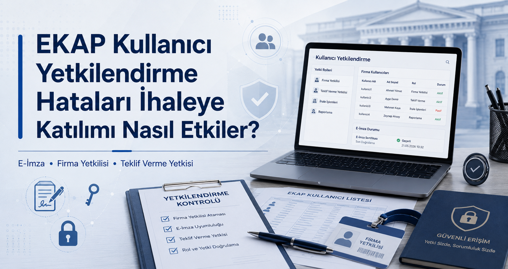 EKAP Kullanıcı Yetkilendirme Hataları İhaleye Katılımı Nasıl Etkiler?