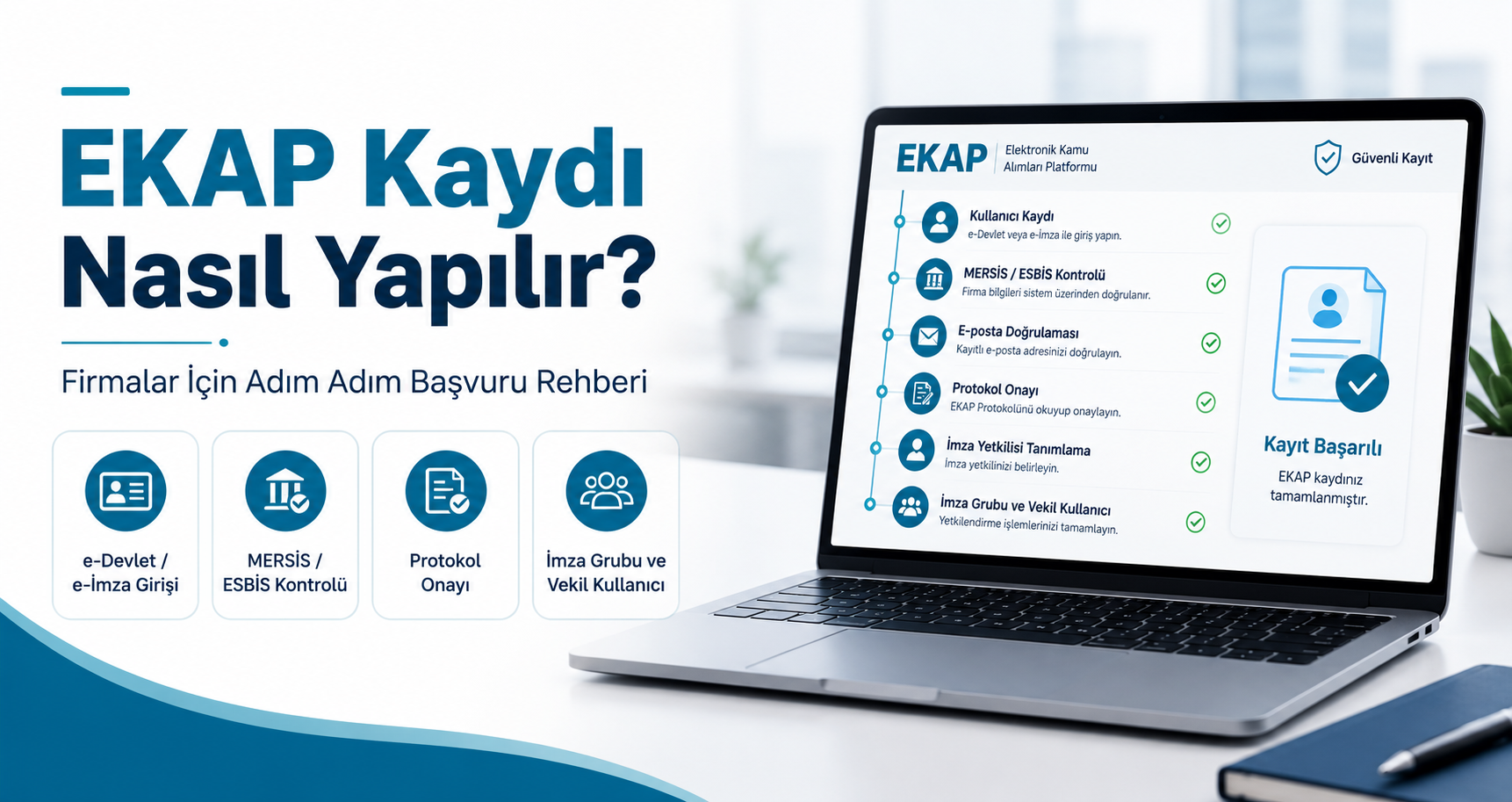 EKAP Kaydı Nasıl Yapılır Firmalar İçin Adım Adım Başvuru Rehberi